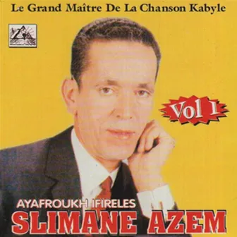 Ayafroukh Ifireles (Vol 1) by Slimane Azem