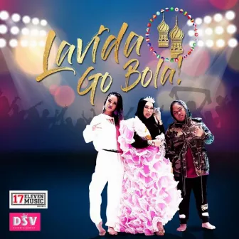 Lavida Go Bola by Dato Seri Vida