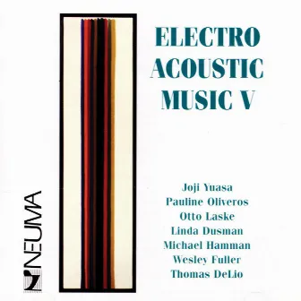 Electro Acoustic Music, Vol. V by Otto Laske