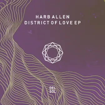 District Of Love EP by Harb Allen