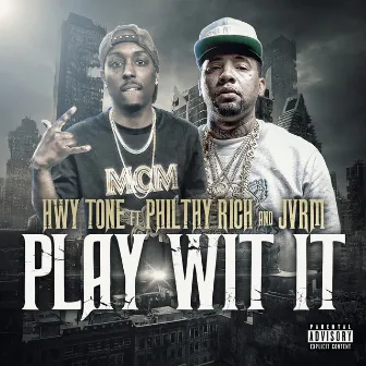 Play Wit It by Highway Tone