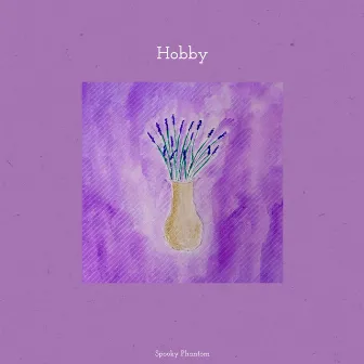 Hobby by Phases