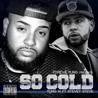 So Cold by Yung H