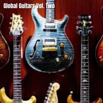 Global Guitars Vol. Two by Global Guitars