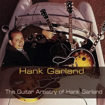 The Guitar Artistry of Hank Garland by Hank Garland