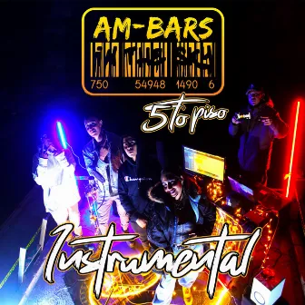 5TO PISO (INSTRUMENTAL) by AM-BARS IN THE SKY