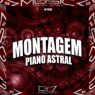 Montagem Piano Astral by DJ PKZS