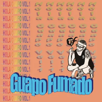 Hola Guapo Vol.1 (Instrumentals) by Guapo Fumado