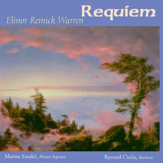 Elinor Remick Warren: Requiem by Elinor Remick Warren