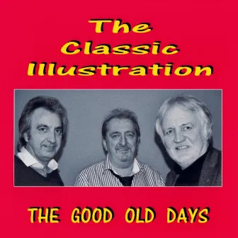 The Good Old Days by The Classic Illustration