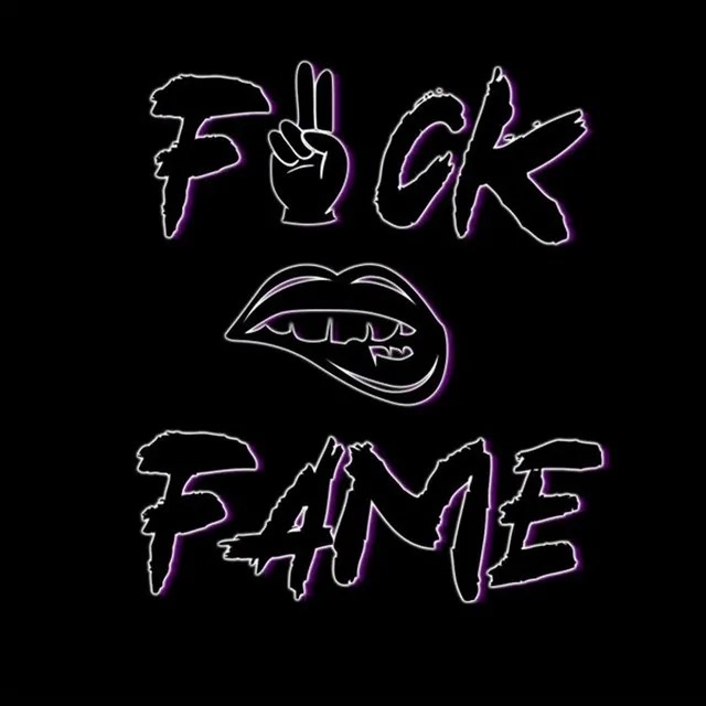 Fuck Fame