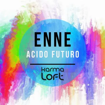 Acido Futuro by Enne