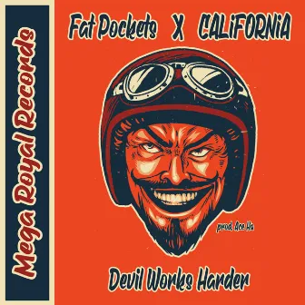 Devil Works Harder by Fat Pockets