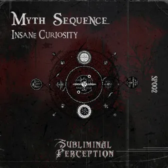 Insane Curiosity by Myth Sequence