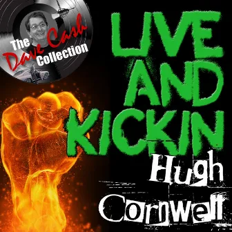 Live And Kickin' - [The Dave Cash Collection] by Hugh Cornwell