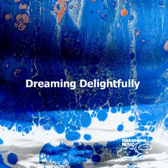 Dreaming Delightfully by Unknown Artist