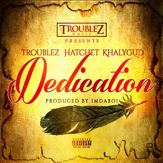 Dedication by Hatchet