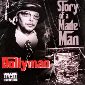 Story Of A Made Man by Dollyman