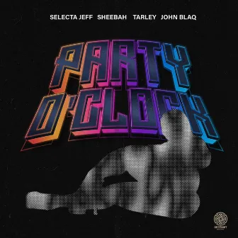 Party O'clock by Selecta Jeff