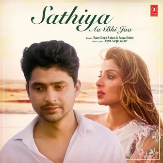 Sathiya Aa Bhi Jaa by Aavya Dubey