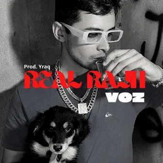 Voz by Real Rajh