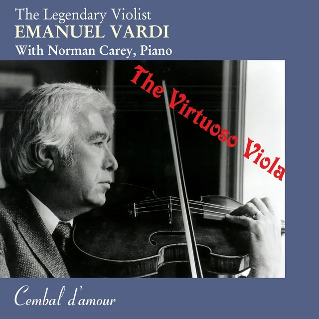 The Legendary Violist Emanuel Vardi: The Virtuoso Viola