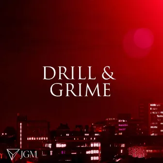 Drill & Grime by Emma Cross