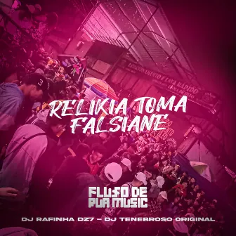 Relikia Toma Falsiane by Mc Fabinho Osk