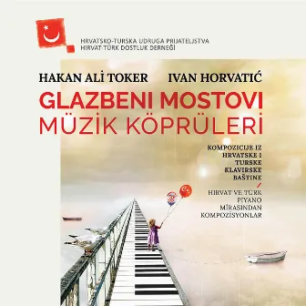 Glazbeni mostovi by Hakan Ali Toker