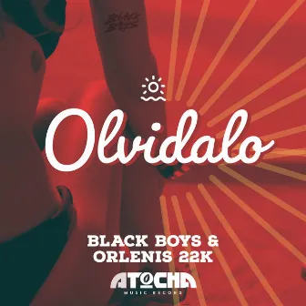 Olvidalo by Los Black Boys