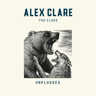 Too Close (Unplugged) by Alex Clare