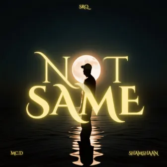 NOT SAME by MC.D