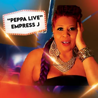 PEPPA (LIVE) by Empress J