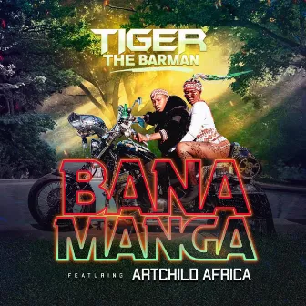 Banamanga by Tiger the Barman