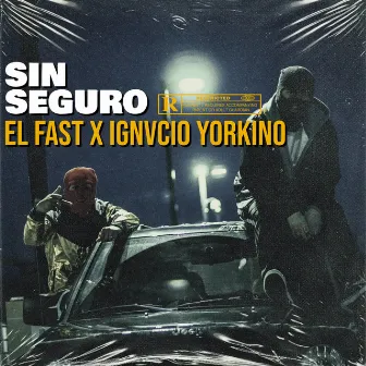 Sin Seguro by Ignvcio Yorkino