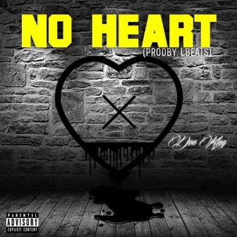 No Heart by Don King