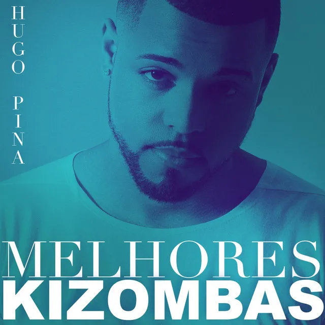 Melhores Kizombas