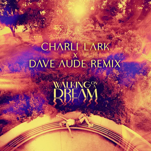 Walking On A Dream (Dave Aude' Remix)