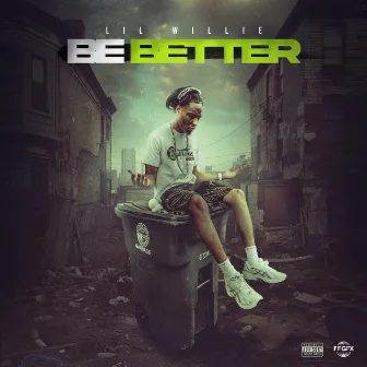 BeBetter by Wnbg LilWillie