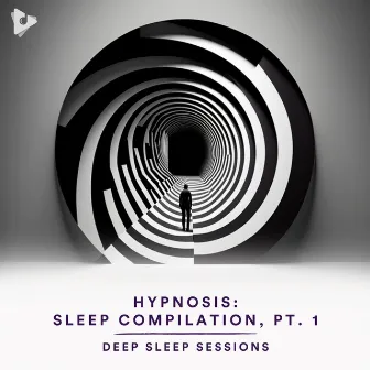 Hypnosis: Sleep Compilation, Pt. 1 by Sleep Music by Lullify