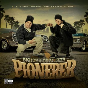 Pionerer by Big Ice & Oral Bee