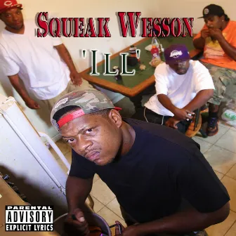 Ill by Squeak Wesson