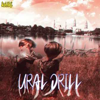 Ural Drill by $0U$E