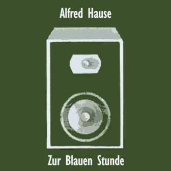 Zur Blauen Stunde by Alfred Hause