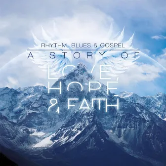 Rhythm, Blues, & Gospel: A Story of Love, Hope, & Faith by Benny Charles