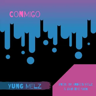 Conmigo by Yung Melz