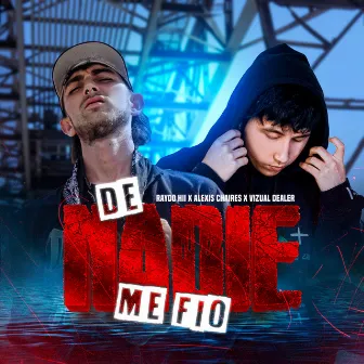 De Nadie Me Fio by Vizual Dealer