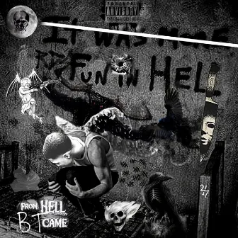 Fun In Hell by Baby BT