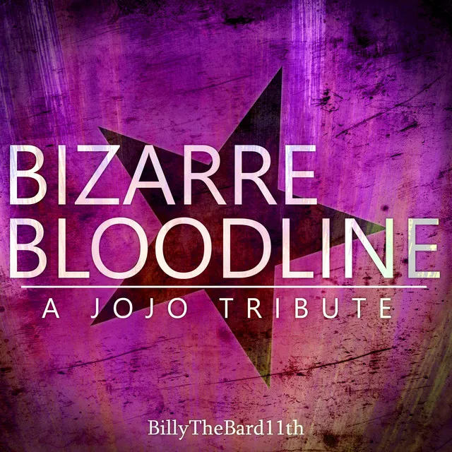 Bizarre Bloodline: A JoJo Tribute