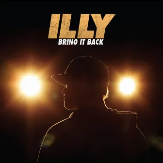 Bring It Back by Illy